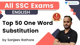 Top 50 One Word Substitution | English | SSC CGL/CHSL | wifistudy | Sanjeev Rathore