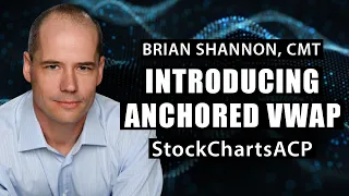 Introducing Anchored VWAP in StockChartsACP | Brian Shannon, CMT