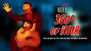 Noir Alley: 360° of Noir - Episode 3 KIDNAPPED