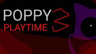 Poppy Playtime 3 Gameplay Animation (music: "Insane" from Remind)