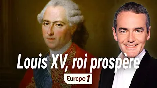 Au coeur de l'histoire : Louis XV (Franck Ferrand)