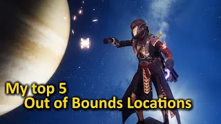 My Top 5 OOB Locations in Destiny 2 (Out of Bounds)