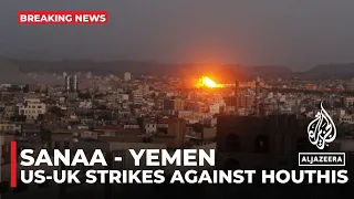US, UK carry out strikes against Houthis in Yemen