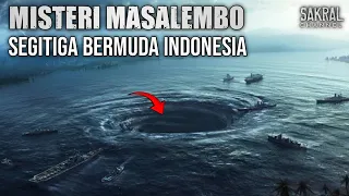 MASALEMBO – Indonesiens Bermudadreieck, das viele Schiffe und Flugzeuge eliminiertt