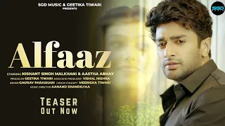 Alfaaz | Official Teaser | Gaurav Parashari | Feat. Nishant Singh Malkhani & Aastha Abhay