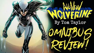 All-New WOLVERINE Omnibus by Tom Taylor Review!