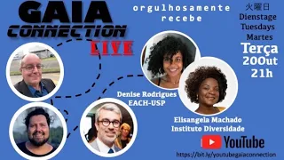 Gaia Connection - Denise Rodrigues  e Elisangela Machado  (Temporada 1 - Episódio 26)