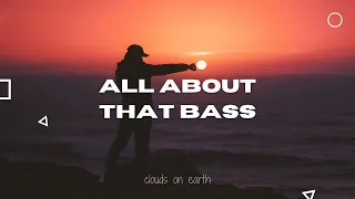 Meghan Trainor - All About That Bass (Clean - Lyrics)