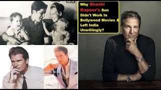 Why Shashi Kapoor's Son Didn't Work In Bollywood Movies & Left India Unwillingly?