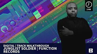 Junglist Soldier | Track Walkthrough | Digital | Bass Pt 1