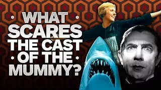 What Scares the Cast of The Mummy?