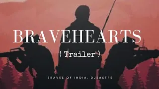 BraveHearts Theme Song (Trailer)- The Untold stories of Heroes || Dice Media || DJEASTRE