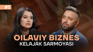 Oilaviy biznes — kelajak sarmoyasi | Kamilovlar oilasi