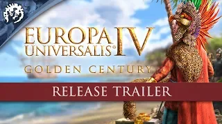 Europa Universalis IV: Golden Century - Release Trailer