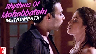 Rhythms Of Mohabbatein (Instrumental) - Song - Mohabbatein