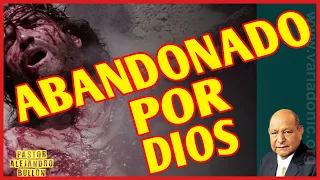 😱 ABANDONADO POR DIOS 😱 con el pastor ALEJANDRO BULLÓN