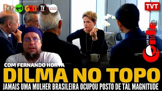 Live do Conde! [ com Fernando Horta ] Dilma no topo: ex-presidenta ocupa posição central no mundo