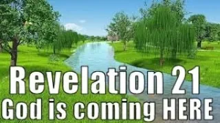 Revelation 21 - God is Coming Here!