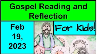 Gospel Reading and Reflection for Kids - February 19, 2023 - Matthew 5:38-48