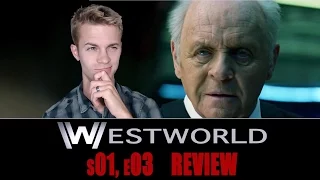 Westworld Season 1, Episode 3 - TV Review
