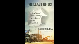 The Least of Us  True Tales of America and Hope in the Time of Fentanyl and Meth