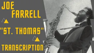 "St. THOMAS" - JOE FARRELL SOLO TRANSCRIPTION ( 19 Choruses!!! )