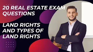 20 Real Estate Exam Question on Land Rights and Types of Land Rights - You Need To Prep For This!