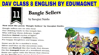 DAV CLASS 8 ENGLISH CHAPTER 11 BANGLES SELLERS | EXPLANATION BY EDUMAGNET