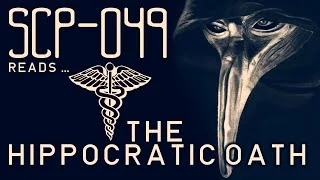 SCP-049 reads ... "The Hippocratic Oath"