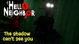 Hello Neighbor (Full GAME) How The shadow can't see you!