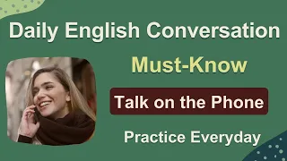 Must-know Phone Conversation - Talk Confidently on the Phone in English