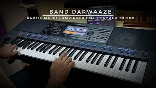 Band Darwaaze | Amrinder Gill | Yamaha PSR SX 900 | Kartik Malhi(Music Furious)