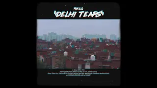 DELHI TEARS (Don’t Cry - 2Pac Remix by #Piklo🧞‍♂️✨)