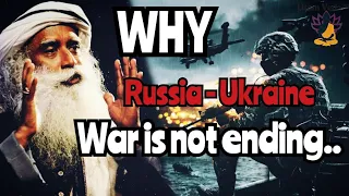 Sadhguru's SHOCKING 😲 Statement on  Russia - Ukraine WAR !! #sadhguru #russiaukrainewar