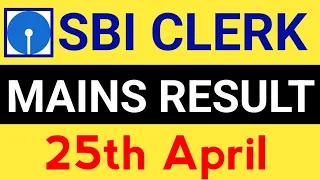 About !!! Sbi Clerk Mains Result Date ?? 25th.April 2024 Expected Date Reality ❓❓