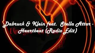 Dabruck & Klein feat.  Stella Attar - Heartbeat (Radio Edit)