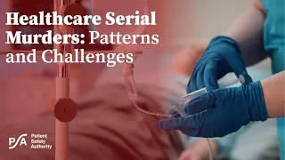 Healthcare Serial Murders: Patterns and Challenges
