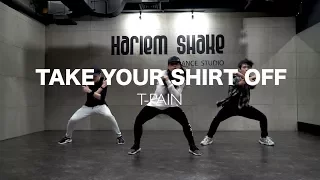 Take Your Shirt Off - T-Pain l Pattern Pat's Choreography l Harlem Shake Studio