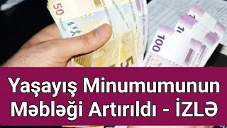 DİQQƏT! Yaşayış Minimumu Artırıldı - 196 Manatdan...