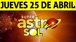 Resultado de ASTRO SOL del Jueves 25 de Abril de 2024  SUPER ASTRO 😱💰🚨