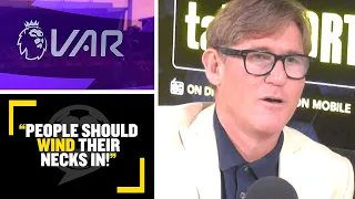 "PEOPLE SHOULD WIND THEIR NECKS IN!" Simon Jordan & Danny Murphy have a heated VAR debate