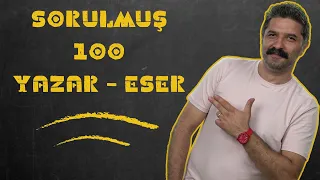 Sorulmuş 100 Yazar- Eser / +PDF / RÜŞTÜ HOCA