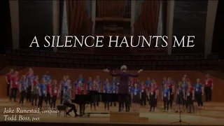 A Silence Haunts Me - Jake Runestad, Todd Boss