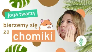 [JOGA TWARZY] Chomiki - redukujemy raz na zawsze! I VIZAGOJOGA