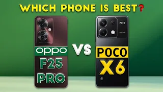 OPPO F25 Pro vs POCO X6 : Which Phone is Best❓😯