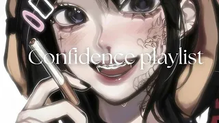 Confidence playlist. // Delulu ✩(Girl boss)Music to boost your confidence