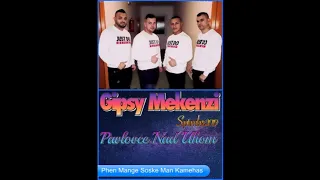 Gipsy Mekenzi 16   Phen Mange Soske Man Kamehas   September 2019