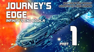 Journey's Edge, Infinity's End Book 4, Part 1