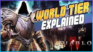 Diablo 4 Difficulty Levels - Why World Tiers are IMPORTANT!