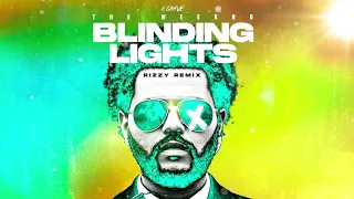 The Weeknd - Blinding Lights (Rizzy Remix)